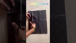 Front blouse cutting ️️#easymethod #blouse #fashion