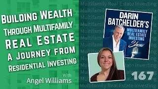 Building Wealth Through Multifamily Real Estate: A Journey from Residential Investing