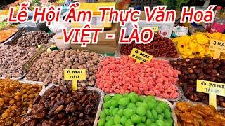 Quang Trip - Lễ Hội Ẩm Thực Văn Hoá Việt - Lào - Công Viên Lê Văn Tám TP.HCM