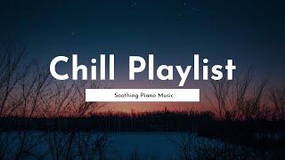 Chill Piano Vibes: Relaxing and Soothing Music Playlist