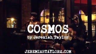 Jeremiah Taylor X - Cosmos (Live)