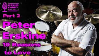 Peter Erskine: 10 Reasons to Love, Part 2