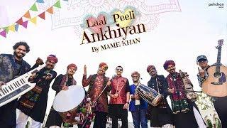 Laal Peeli Ankhiyan | Mame Khan | Official Music Video | Rajasthani Folk Song 2018