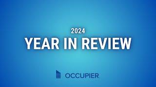  2024: A Year in Review with Occupier 