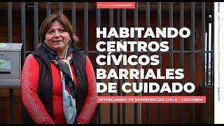 Chile y Colombia intercambian buenas prácticas para fortalecer el cuidado de personas en los barrios