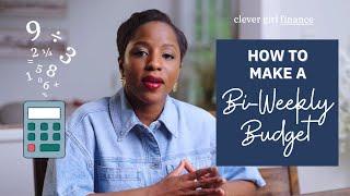 Master Your Money: How to Create an Effective BiWeekly Budget! | Clever Girl Finance