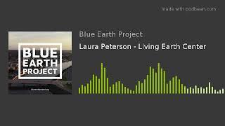 Laura Peterson - Living Earth Center