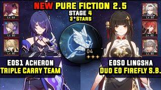 E0 Acheron Triple Carry & E0 Lingsha With Firefly (3 Stars) NEW Pure Fiction 4 Honkai Star Rail 2.5