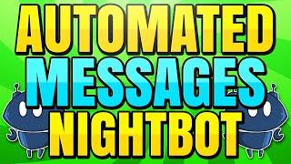 How to Setup Automated Twitch Messages with Nighbot Timers
