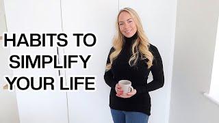 20 HABITS TO SIMPLIFY YOUR LIFE | TIPS FOR AN ORGANISED LIFE - Emily Norris AD