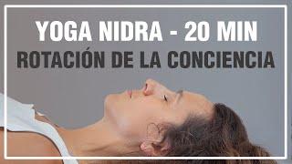 Yoga Nidra (20 min) - ROTACIÓN DE LA CONCIENCIA. Masaje total del sistema nervioso (con música)