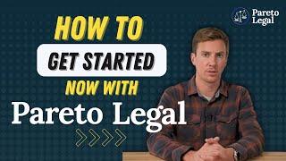 Interested In Working With Pareto Legal? Here’s The Process To Get Started.