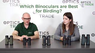 Which Binoculars are Best for Birding? | Optics Trade Debates