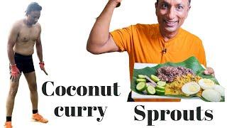 Coconut curry with sprouts along with ragi Mudda Power Packed Meal Nutrient-Rich Goodness