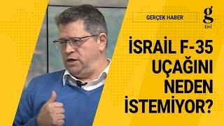 İSRAİL F-35 SAVAŞ UÇAĞINI NEDEN İSTEMİYOR? - HAKAN KILIÇ - ÖZGÜR EKŞİ