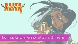 Battle Angel Alita: Movie Update and Thoughts