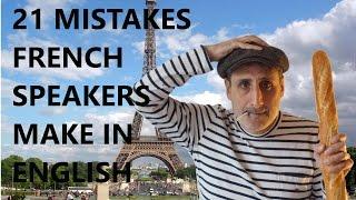 21 Mistakes French Speakers Make in English - part 1