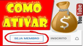 Como Ativar o Botão SEJA MEMBRO no YouTube - GANHE MAIS DINHEIRO com o Clube dos Canais