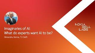 Imaginaries of AI: What do experts want AI to be? - Himanshu Verma