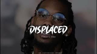 [FREE] Offset x Drake Type Beat - 'DISPLACED' (Prod. Cvlmer)