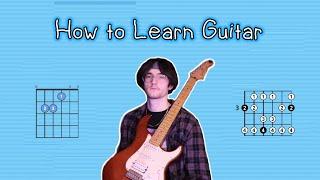 How to Learn to Play Guitar!