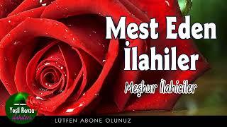 Mest Eden İlahiler  En Güzel Karışık İlahiler  Yeşil Ravza İlahileri