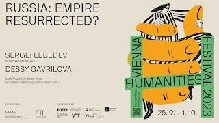 SERGEI LEBEDEV - Russia: Empire Resurrected?