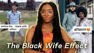 the black wife effect is real