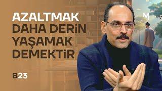 Dünya Hem Perdedir Hem Ayna - İbrahim Kalın | Kendi Gökkubbemiz