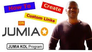 How To Create Jumia Affiliate Links