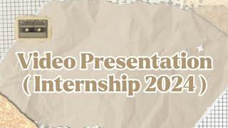 Video Presentation Internship 2024