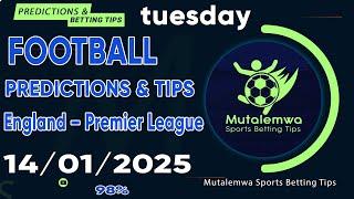 FOOTBALL PREDICTIONS TODAY 14/01/2025 PREDICTIONS TODAY | BETTING TIPS ,#betting@sports betting tips