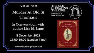 Murder at Old St Thomas's: In Converstaion with Lisa M. Lane