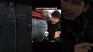 Naughty Piyush Joshi Is Back || #shorts #trending #trendingshorts