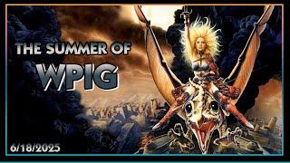 The Summer of WPIG1651 - Preestream Reestream (6/18/2025)