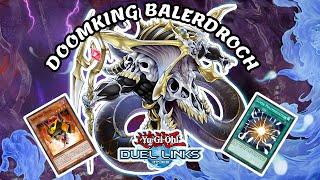 DOOMKING BALERDROCH ZOMBI DECK DUEL LINKS RANKED DUEL & DECKLIST [YU-GI-OH! DUEL LINKS]