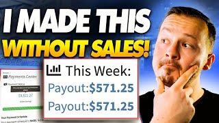 I MADE +$571.25 / Week With ZERO Sales! | CPA Affiliate Marketing For Beginners 2023