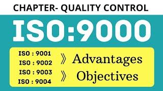 ISO 9000 || ISO 9000 Series || Objectives || Benefits || Lecture Notes