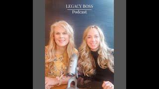 Let's get this PARTY Started. Podcast with Shauna & Marcy From Legacy Boss