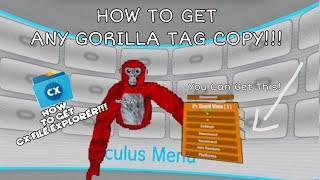 FULL TUTORIAL | How To Get Gorilla Tag Copies And Cx File Explorer