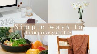 5 Simple ways to improve your life