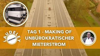 LAUDELEY: TAG 1 - UNBÜROKRATISCHER MIETERSTROM - MAKING OF