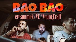 eresunmek / VG / YoungGraff - Bao Bao I Բաօ Բաօ ( official Samsung-ով Clip )