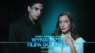 Sobel, sanah, Kleks - Wynalazek Filipa Golarza (FAIR PLAY REMIX)