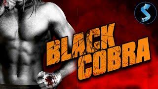 Black Cobra | Full Action Movie | TJ Storm | Cary Hiroyuki-Tagawa | Jeff Wolfe