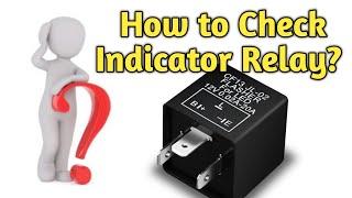 How to check Flasher Relay of the vehicles