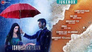 Ishqedarriyaan Audio Jukebox | Mahaakshay, Evelyn Sharma & Mohit Dutta