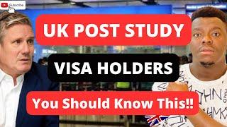 UK POST STUDY VISA HOLDERS | You Should Know This In 2025!!