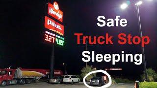 Sleeping at Truck Stops SAFELY - Car Camping - Car Living - Van Life - RV Life