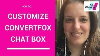 How to Customize the ConvertFox Chatbox